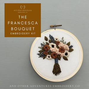 Hand Embroidery Kit - The Francesca Bouquet