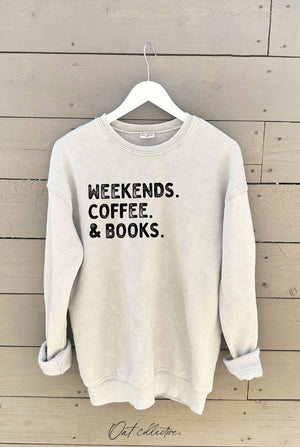 WEEKENDS COFFEE & BOOKS  Sweatshirt