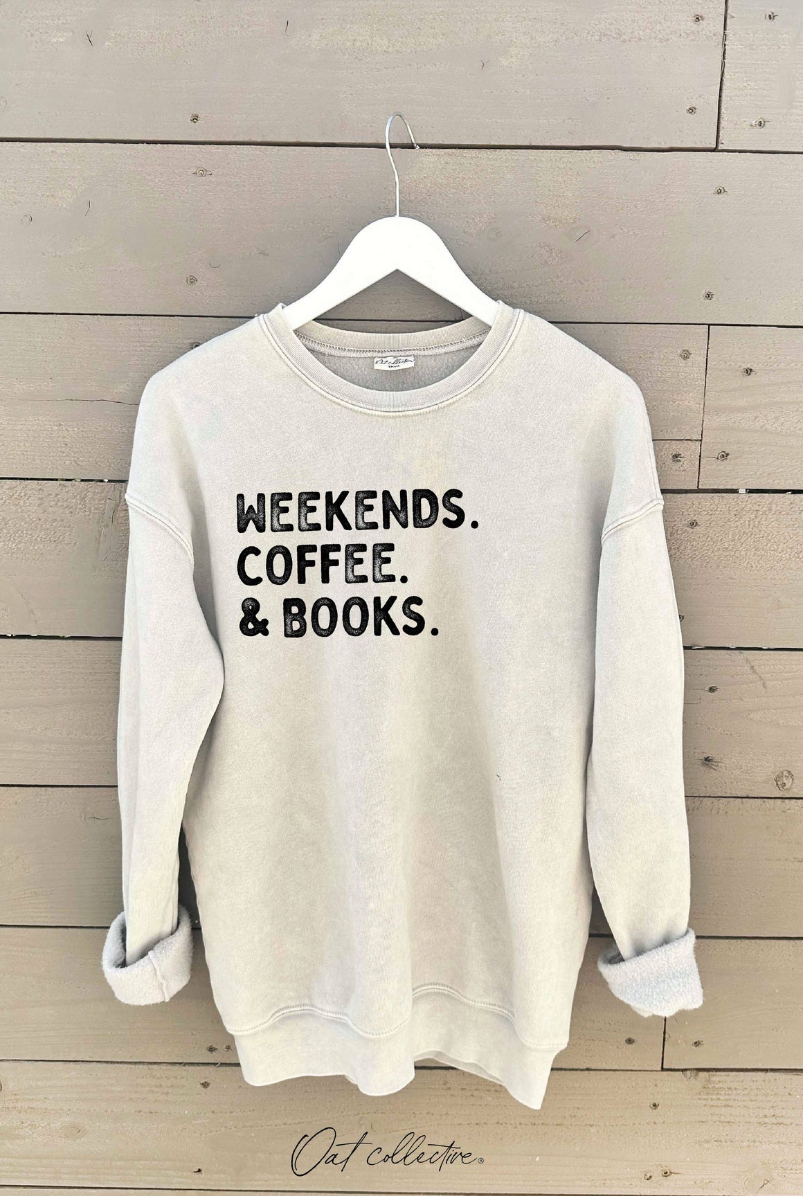 WEEKENDS COFFEE & BOOKS  Sweatshirt