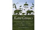 Kahlil Gibran's Little Book of Life